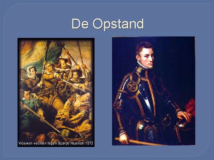 De Opstand 