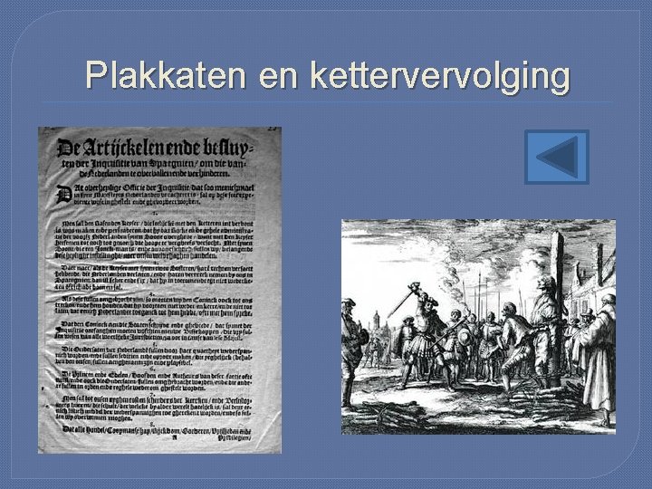 Plakkaten en kettervervolging 