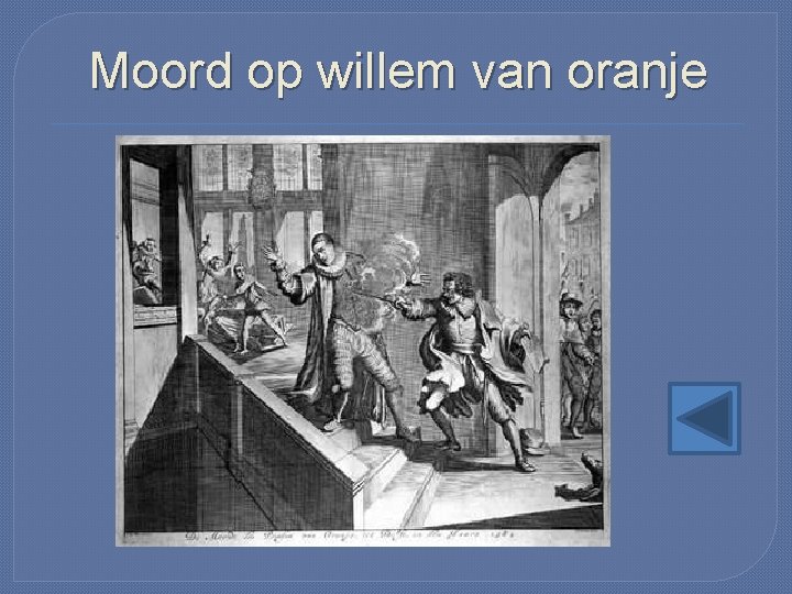 Moord op willem van oranje 