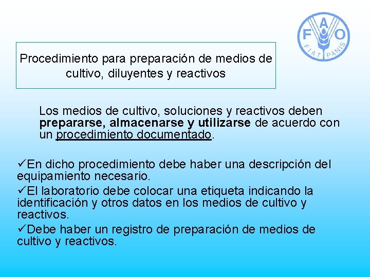 Procedimiento para preparación de medios de cultivo, diluyentes y reactivos Los medios de cultivo,