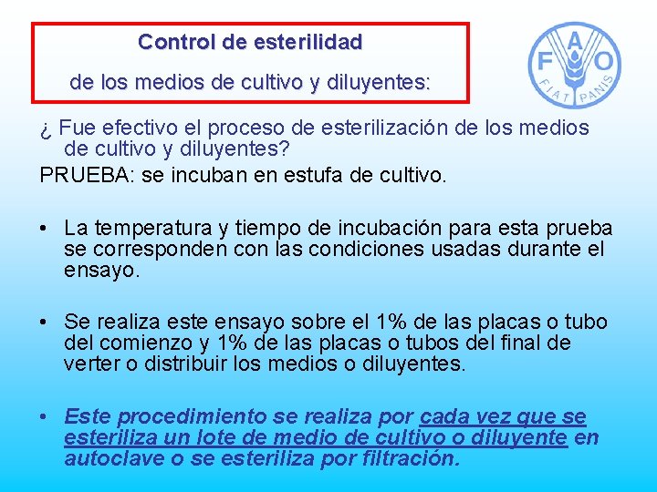 Control de esterilidad de los medios de cultivo y diluyentes: ¿ Fue efectivo el