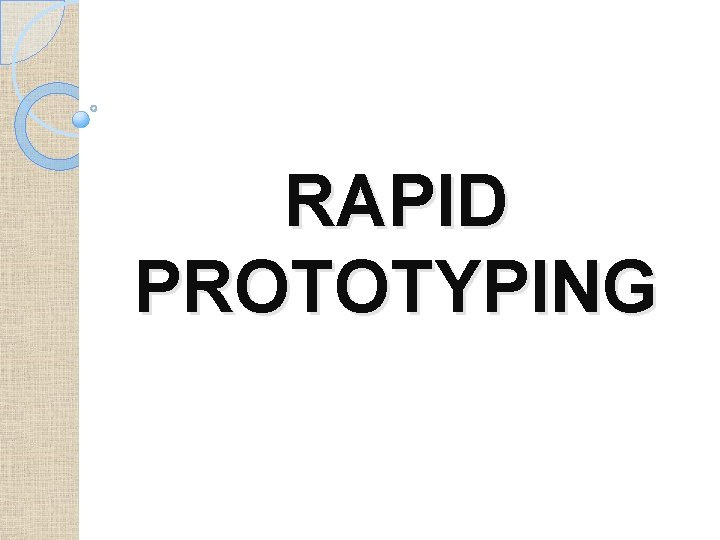 RAPID PROTOTYPING 