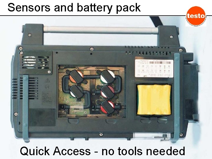 Sensors and battery pack Quick Access - no tools needed 