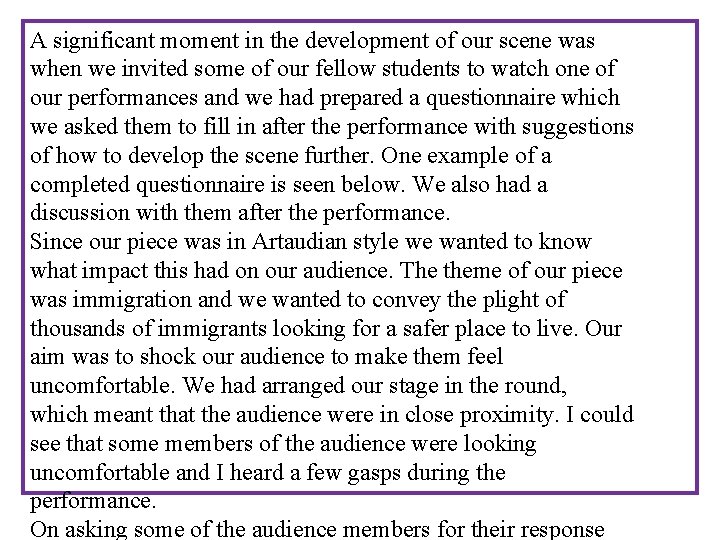 A significant moment in the development of our scene was when we invited some A significant moment in the development of our scene was when we invited some