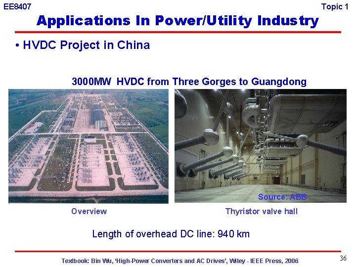 EE 8407 Applications In Power/Utility Industry Topic 1 • HVDC Project in China 3000