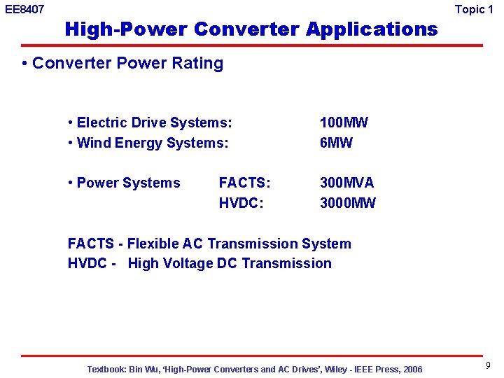 EE 8407 High-Power Converter Applications Topic 1 • Converter Power Rating • Electric Drive