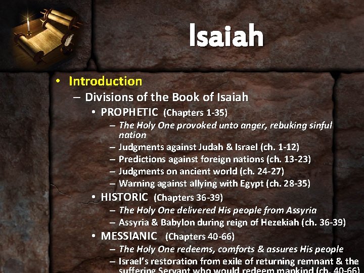 Isaiah • Introduction – Divisions of the Book of Isaiah • PROPHETIC (Chapters 1