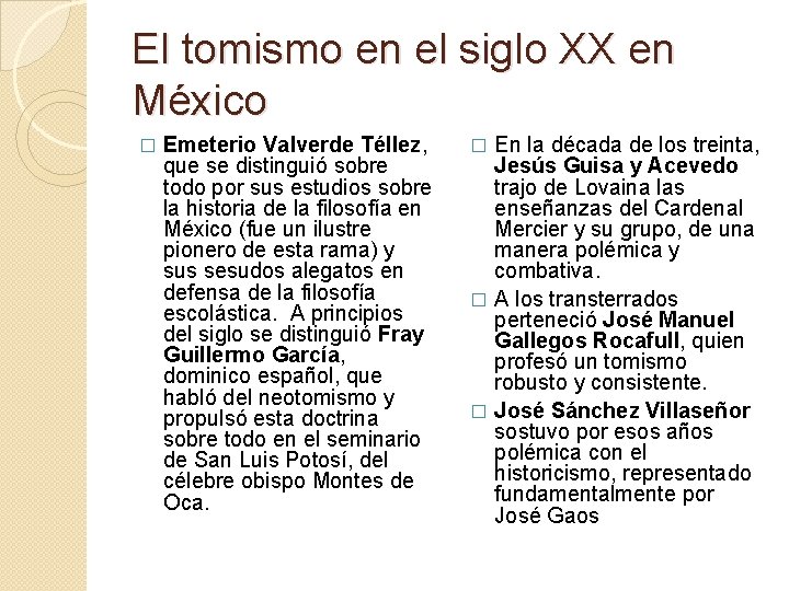 El tomismo en el siglo XX en México � Emeterio Valverde Téllez, que se