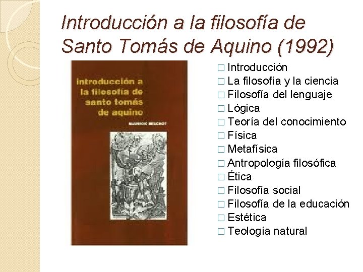 Introducción a la filosofía de Santo Tomás de Aquino (1992) � Introducción � La