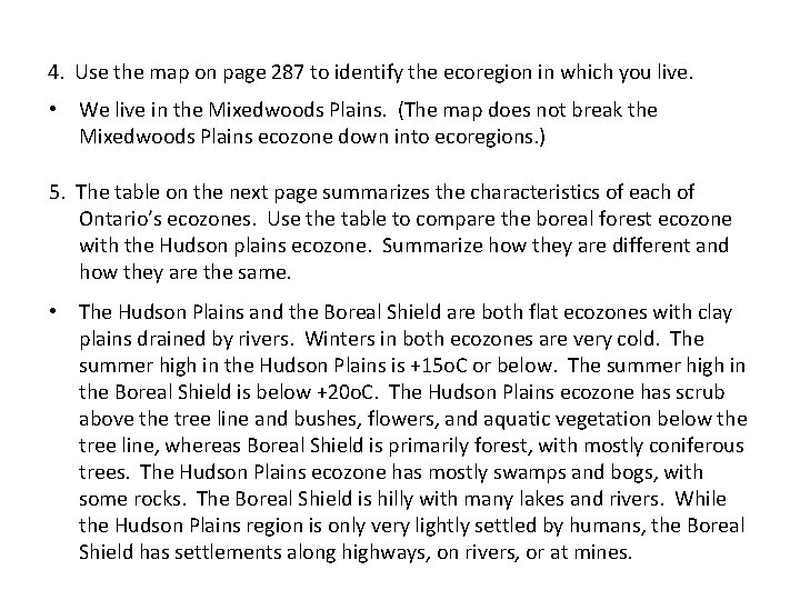 4. Use the map on page 287 to identify the ecoregion in which you
