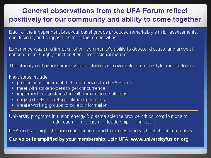 General observations from the UFA Forum reflect positively for our community and ability to General observations from the UFA Forum reflect positively for our community and ability to