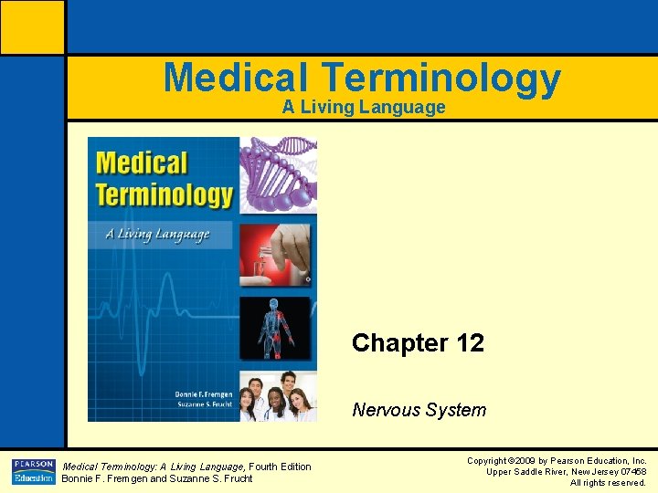 Medical Terminology A Living Language Chapter 12 Nervous System Medical Terminology: A Living Language,