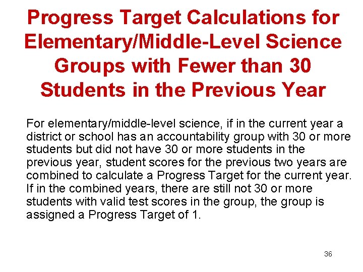 Progress Target Calculations for Elementary/Middle-Level Science Groups with Fewer than 30 Students in the