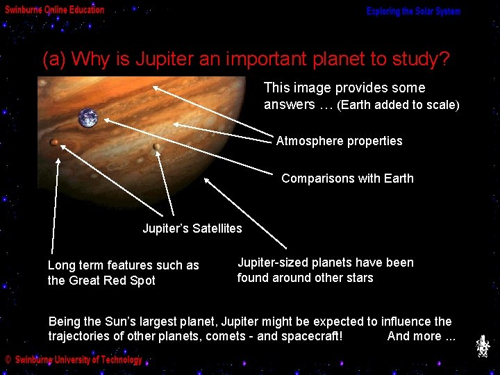 (a) Why is Jupiter an important planet to study? This image provides some answers