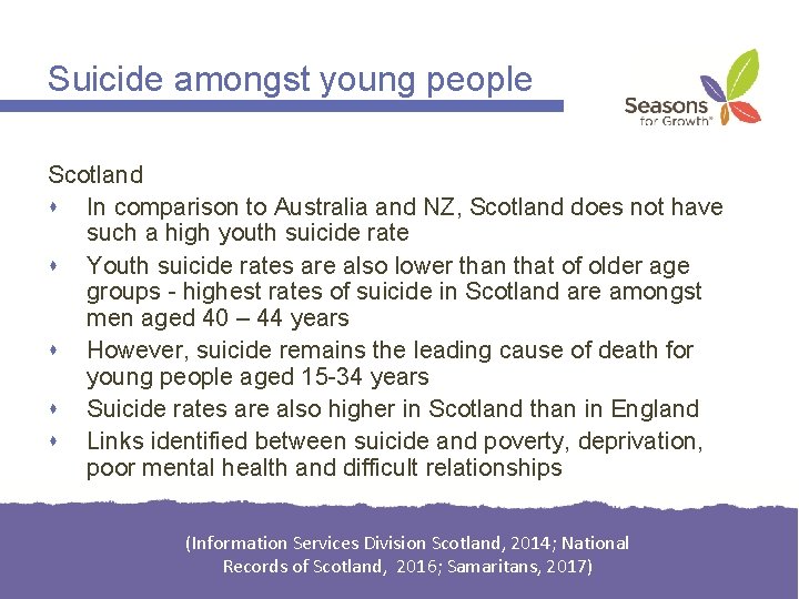 Suicide amongst young people Scotland In comparison to Australia and NZ, Scotland does not