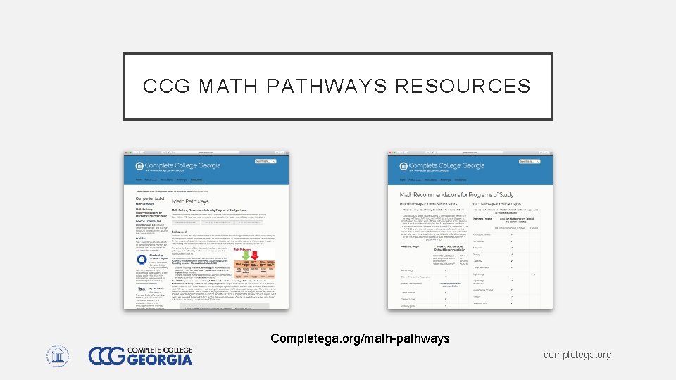 CCG MATH PATHWAYS RESOURCES Completega. org/math-pathways completega. org CCG MATH PATHWAYS RESOURCES Completega. org/math-pathways completega. org