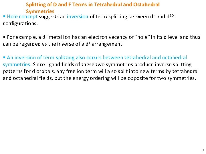 Splitting of D and F Terms in Tetrahedral and Octahedral Symmetries § Hole concept