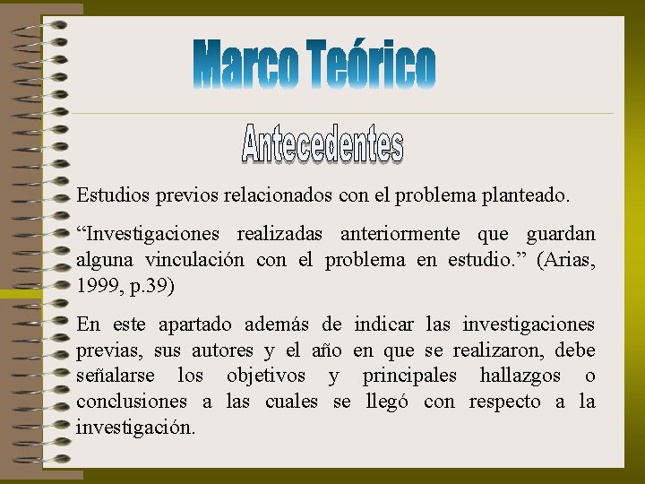 Estudios previos relacionados con el problema planteado. “Investigaciones realizadas anteriormente que guardan alguna vinculación