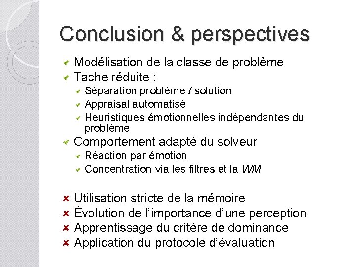 Conclusion & perspectives Modélisation de la classe de problème Tache réduite : Séparation problème