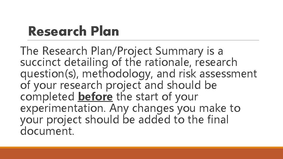 Research Plan The Research Plan/Project Summary is a succinct detailing of the rationale, research Research Plan The Research Plan/Project Summary is a succinct detailing of the rationale, research