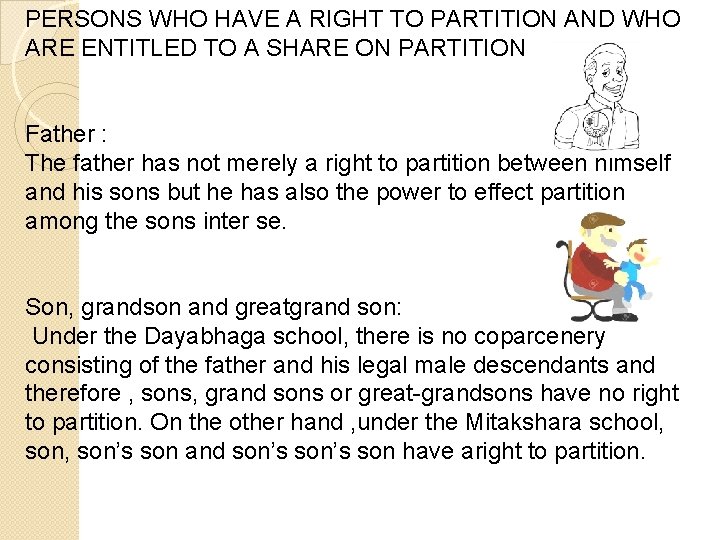 PERSONS WHO HAVE A RIGHT TO PARTITION AND WHO ARE ENTITLED TO A SHARE