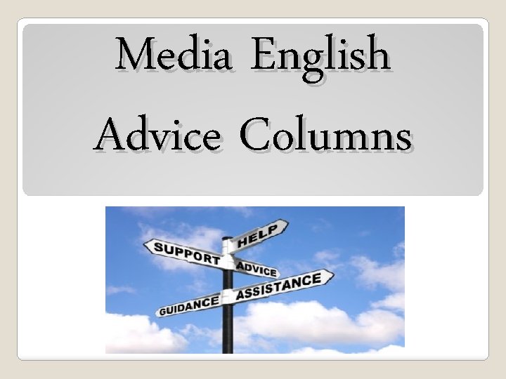 Media English Advice Columns 