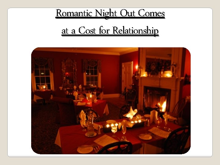 Romantic Night Out Comes at a Cost for Relationship 