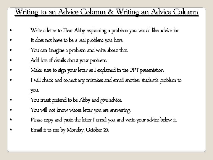 Writing to an Advice Column & Writing an Advice Column • • • Write