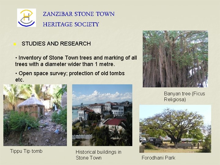 ZANZIBAR STONE TOWN HERITAGE SOCIETY n STUDIES AND RESEARCH • Inventory of Stone Town