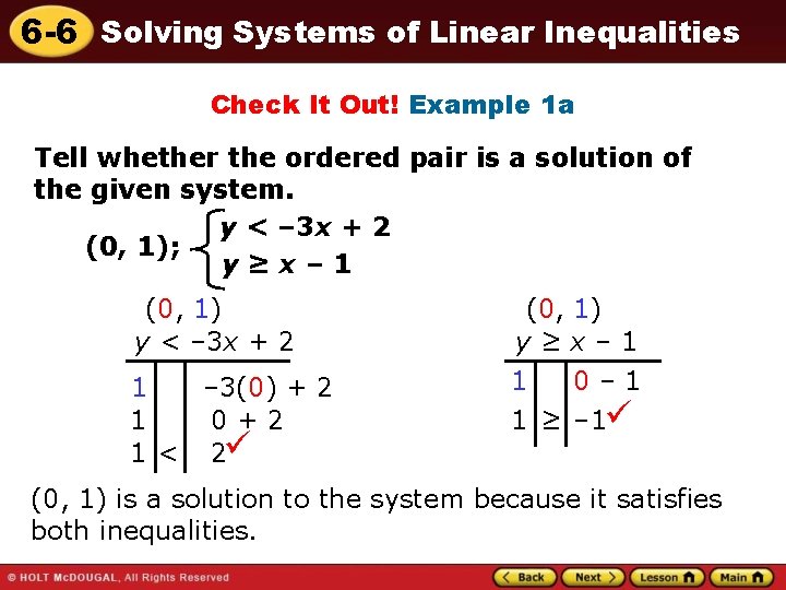 6 -6 Solving Systems of Linear Inequalities Check It Out! Example 1 a Tell