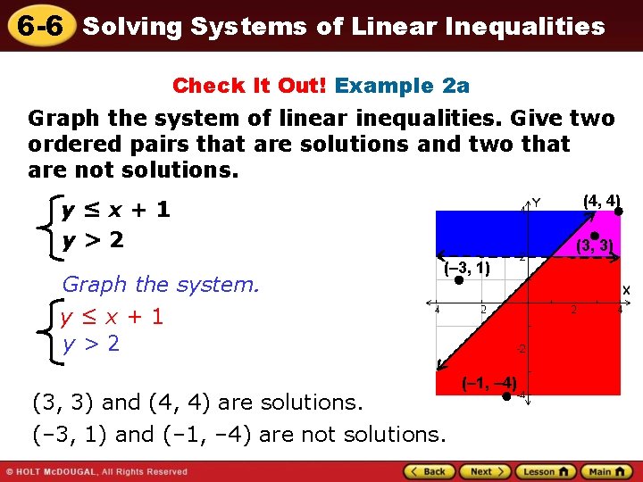 6 -6 Solving Systems of Linear Inequalities Check It Out! Example 2 a Graph