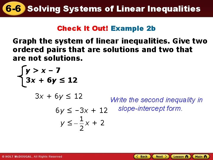 6 -6 Solving Systems of Linear Inequalities Check It Out! Example 2 b Graph