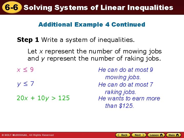 6 -6 Solving Systems of Linear Inequalities Additional Example 4 Continued Step 1 Write