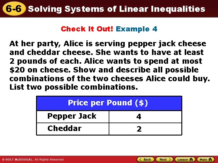 6 -6 Solving Systems of Linear Inequalities Check It Out! Example 4 At her