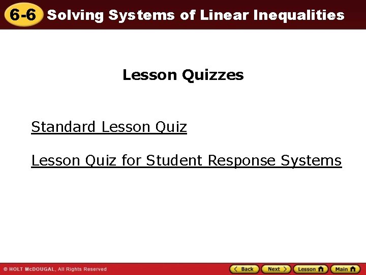 6 -6 Solving Systems of Linear Inequalities Lesson Quizzes Standard Lesson Quiz for Student