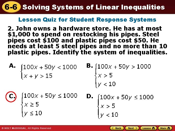 6 -6 Solving Systems of Linear Inequalities Lesson Quiz for Student Response Systems 2.