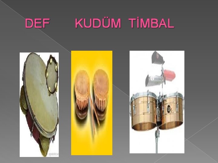 DEF KUDÜM TİMBAL 