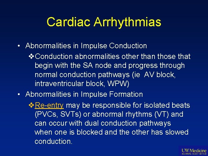 Cardiac Arrhythmias • Abnormalities in Impulse Conduction v. Conduction abnormalities other than those that