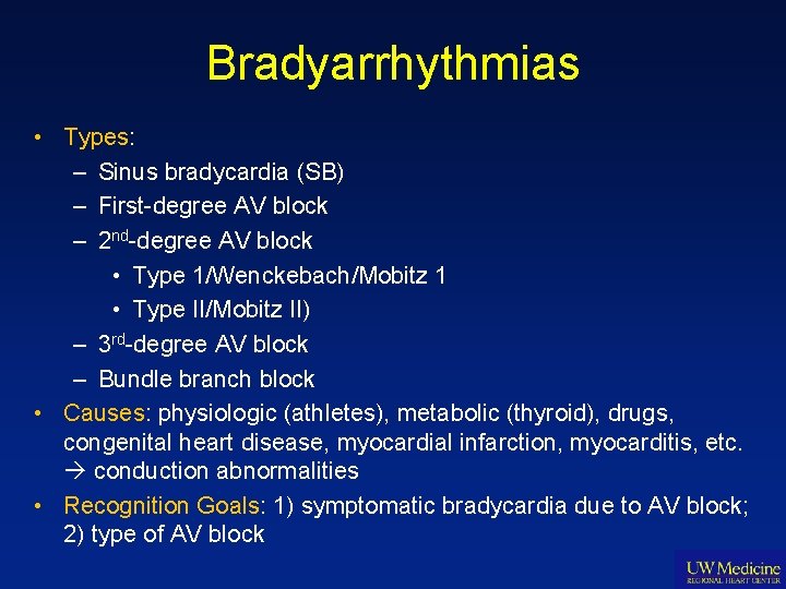 Bradyarrhythmias • Types: – Sinus bradycardia (SB) – First-degree AV block – 2 nd-degree