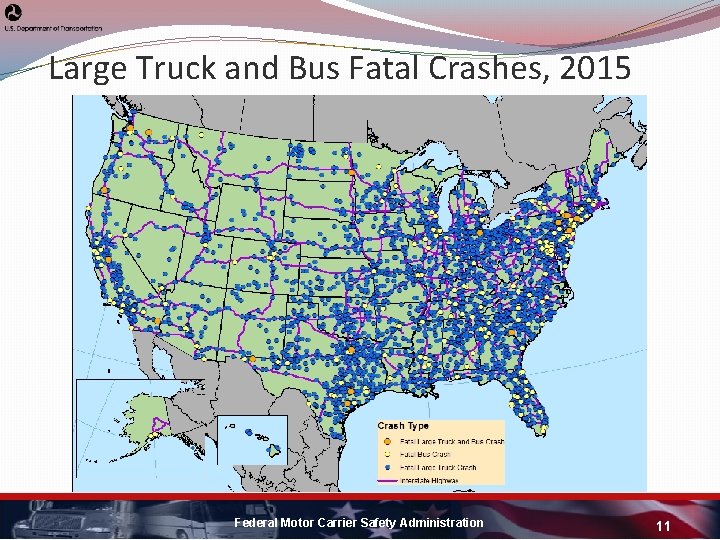 Large Truck and Bus Fatal Crashes, 2015 Federal Motor Carrier Safety Administration 11 