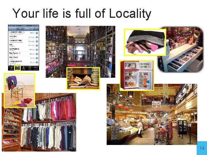 Your life is full of Locality 14 