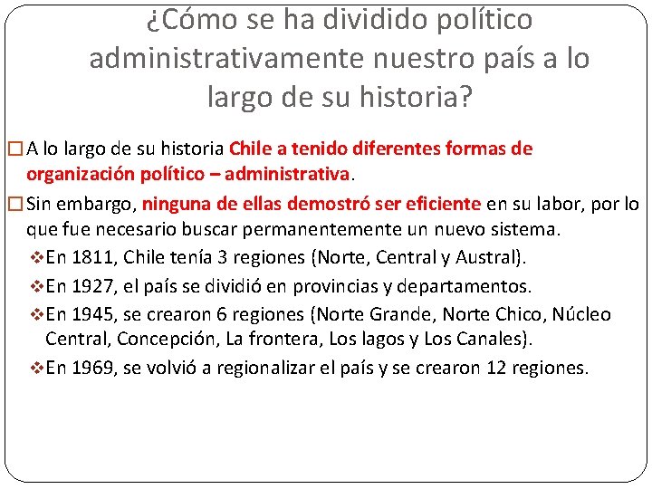 ¿Cómo se ha dividido político administrativamente nuestro país a lo largo de su historia?