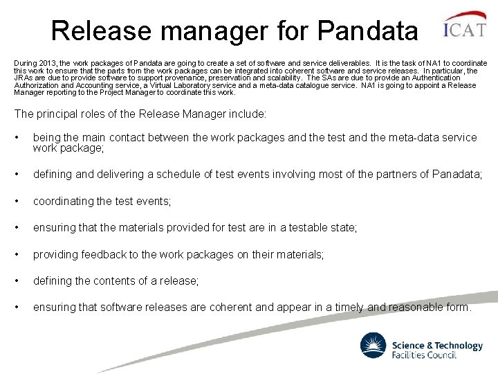 Release manager for Pandata During 2013, the work packages of Pandata are going to Release manager for Pandata During 2013, the work packages of Pandata are going to