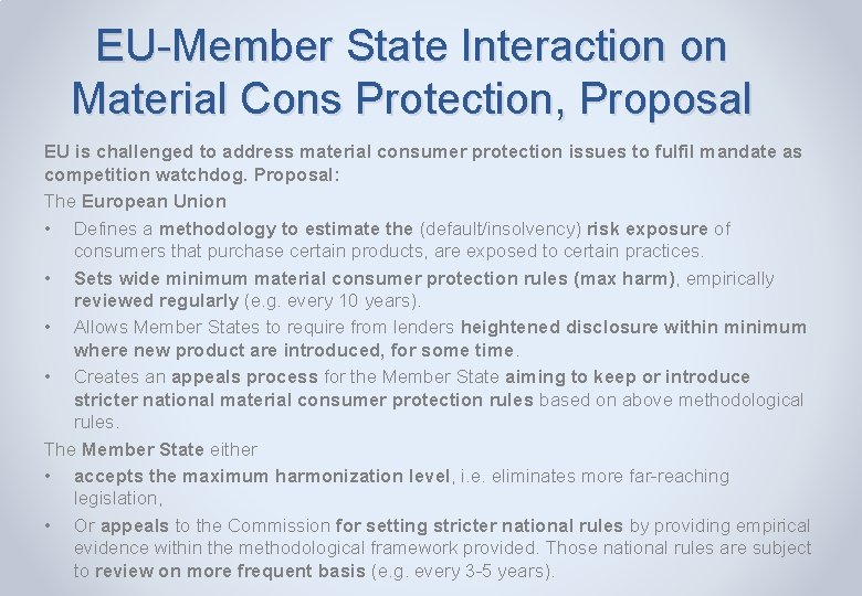 EU-Member State Interaction on Material Cons Protection, Proposal EU is challenged to address material