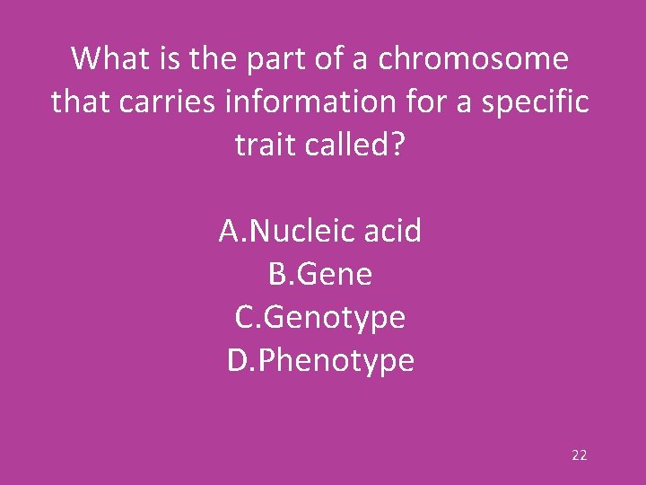 What is the part of a chromosome that carries information for a specific trait