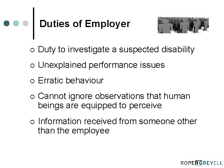 Duties of Employer ¢ Duty to investigate a suspected disability ¢ Unexplained performance issues