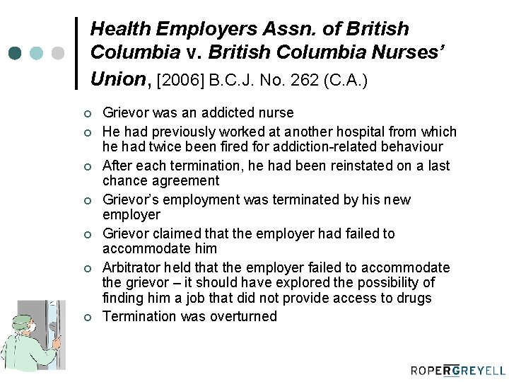 Health Employers Assn. of British Columbia v. British Columbia Nurses’ Union, [2006] B. C.