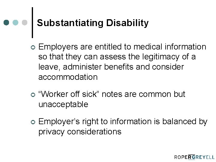 Substantiating Disability ¢ Employers are entitled to medical information so that they can assess