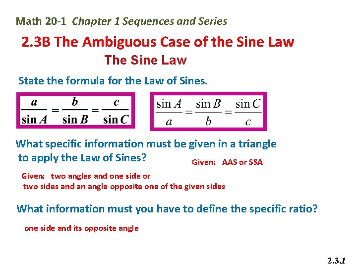 Math 20 -1 Chapter 1 Sequences and Series 2. 3 B The Ambiguous Case