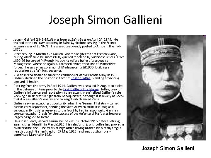 Joseph Simon Gallieni • • • Joseph Gallieni (1849 -1916) was born at Saint-Beat